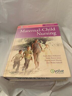 Maternal-Child Nursing Textbook – 3rd Edition – McKinney – OB/Peds – Evolve Syst